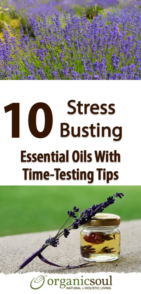 10-stress-busting-essential-oils-with-time-tested-tips-pin